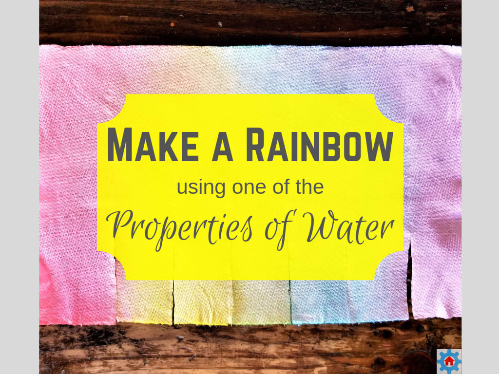 Make a Rainbow using one of the Properties of Water - Engineer to SAHM