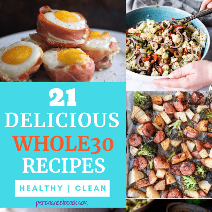 21 Delicious Whole30 Recipes