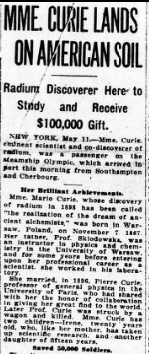 Mdme. Marie Curie, French chemist and the only two-time Nobel laureate in history, lands in New York on the ‘Olympic’ to do work on radium, which she discovered in 1898, on a $100,000 grant.