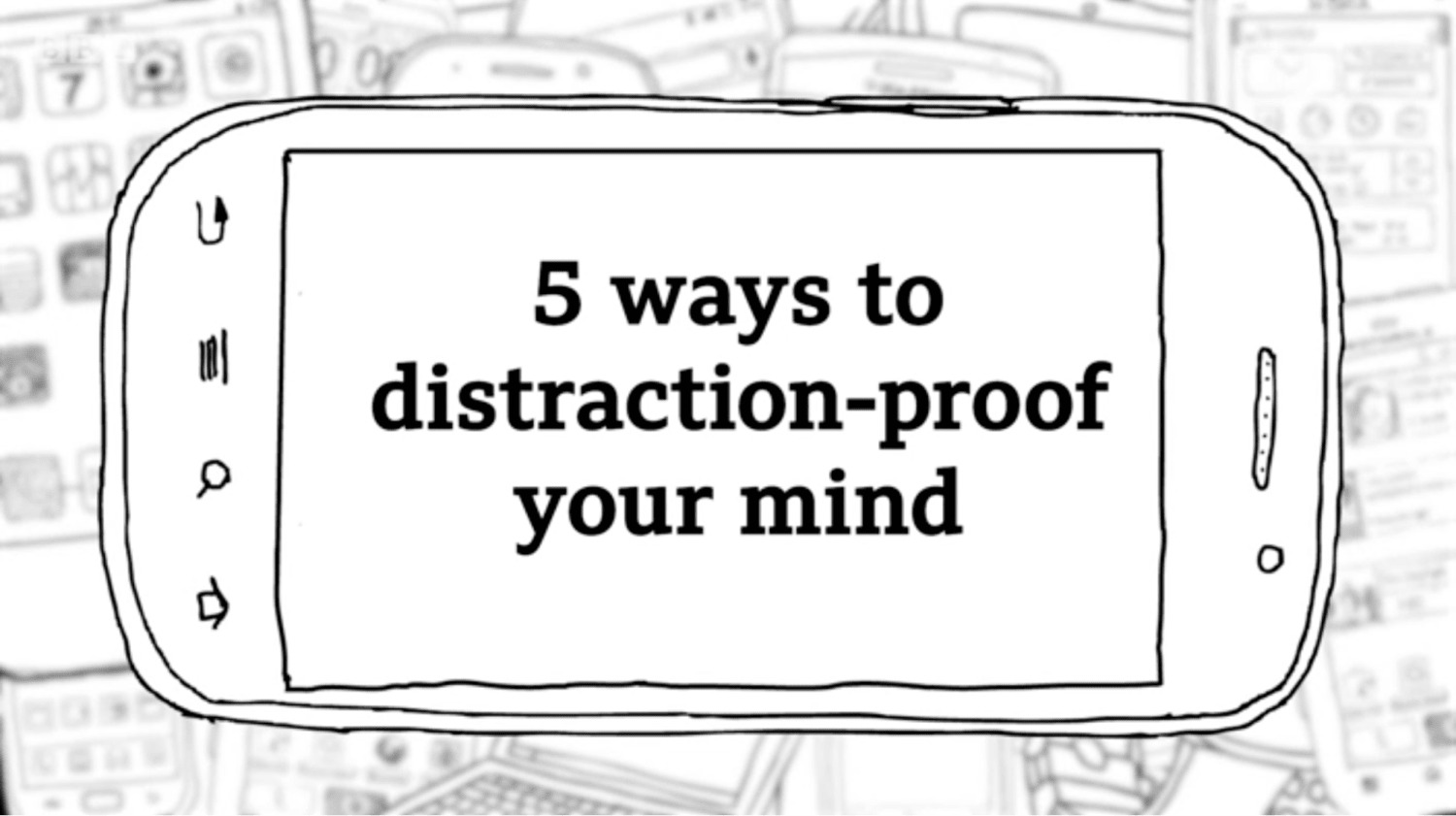 5 Ways to Distraction-Proof Your Mind