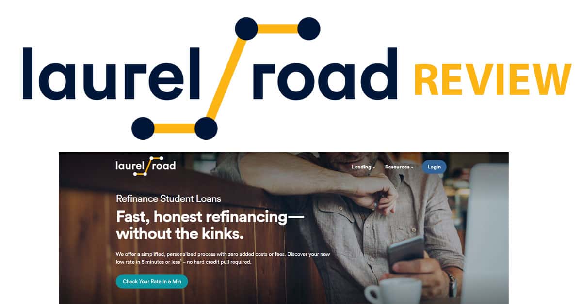 Laurel Road Review: Student Loan Refinancing, Mortgages And Personal Loans