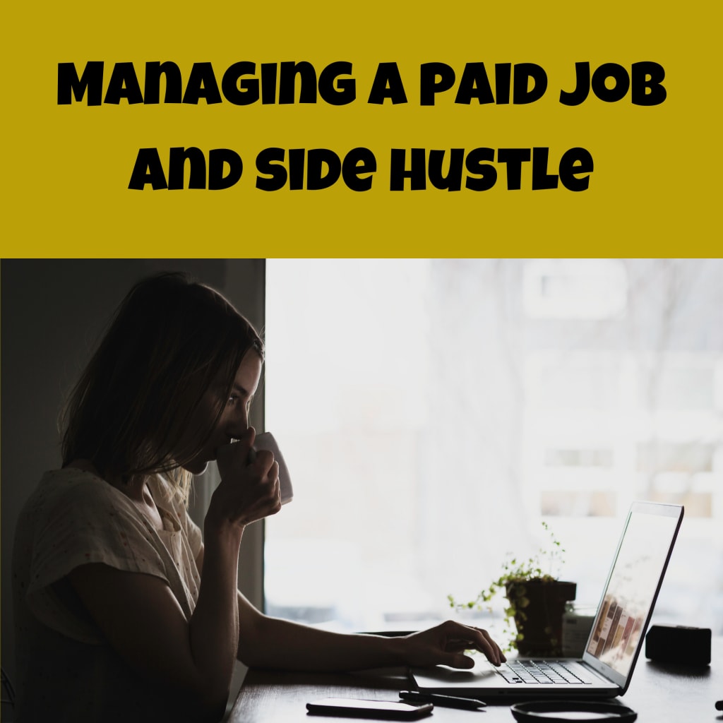 Coping with a paid employment & side hustle