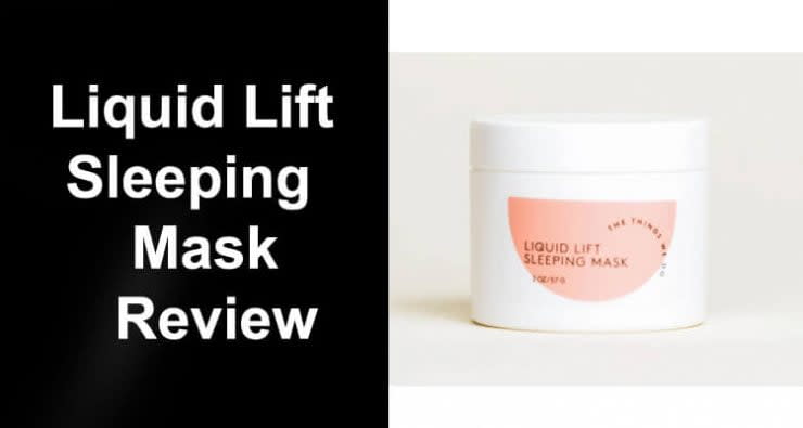 Liquid Lift Sleeping Mask Reviews - Before Buying Read This!
