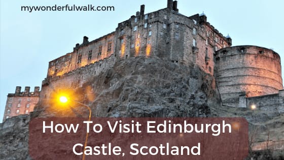 How to Explore Edinburgh Castle