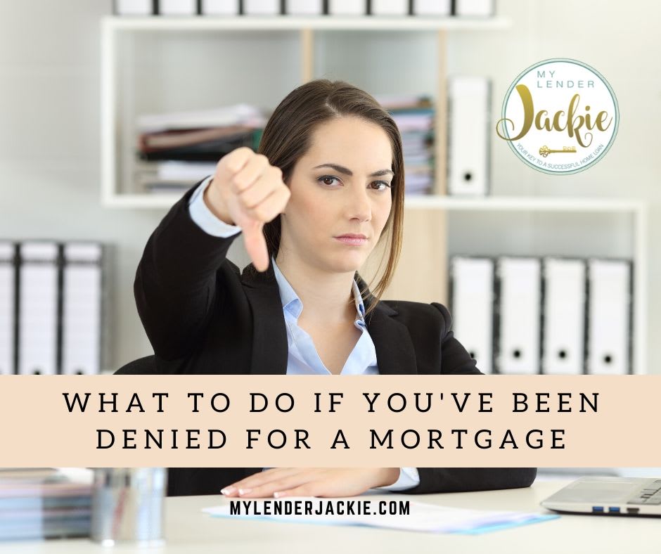 What to Do If You've Been Denied for a Mortgage Part 1