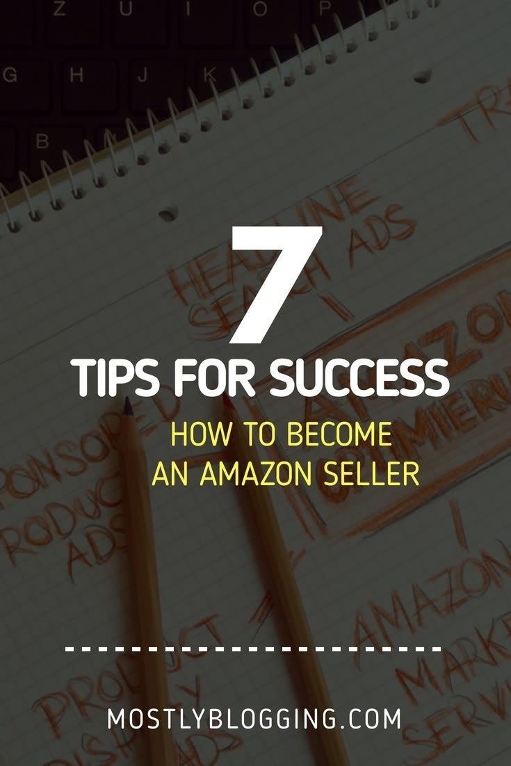 How to Become an Amazon Seller: 7 Expert Tips for Success