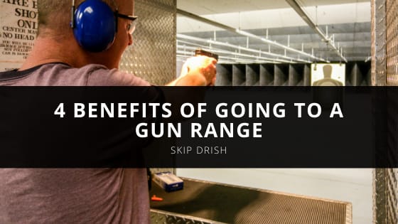 Former Police Officer Skip Drish Explains 4 Benefits of Going to a Gun Range