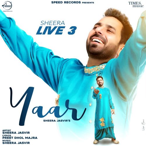 Download Yaar (Sheera Live 3) Mp3 Song By Sheera Jasvir
