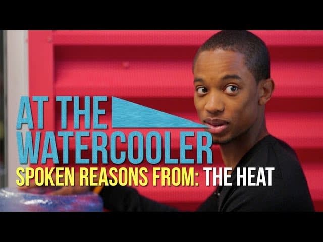At the Watercooler with SpokenReasons from The Heat!