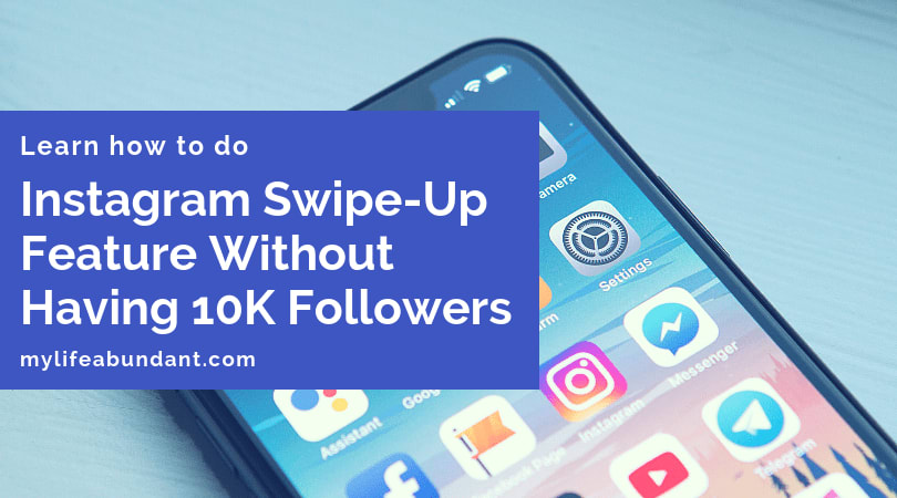 Instagram Swipe-Up Feature Without Having 10K Followers