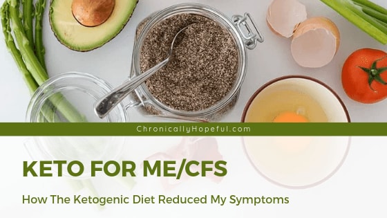 Keto for ME/CFS - How The Ketogenic Diet Reduced My ME/CFS Symptoms