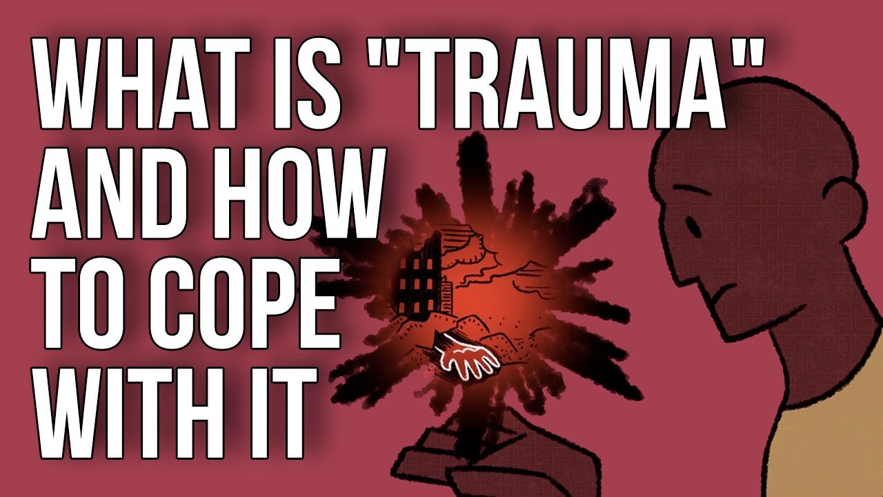 What Is "Trauma" - and How to Cope With It