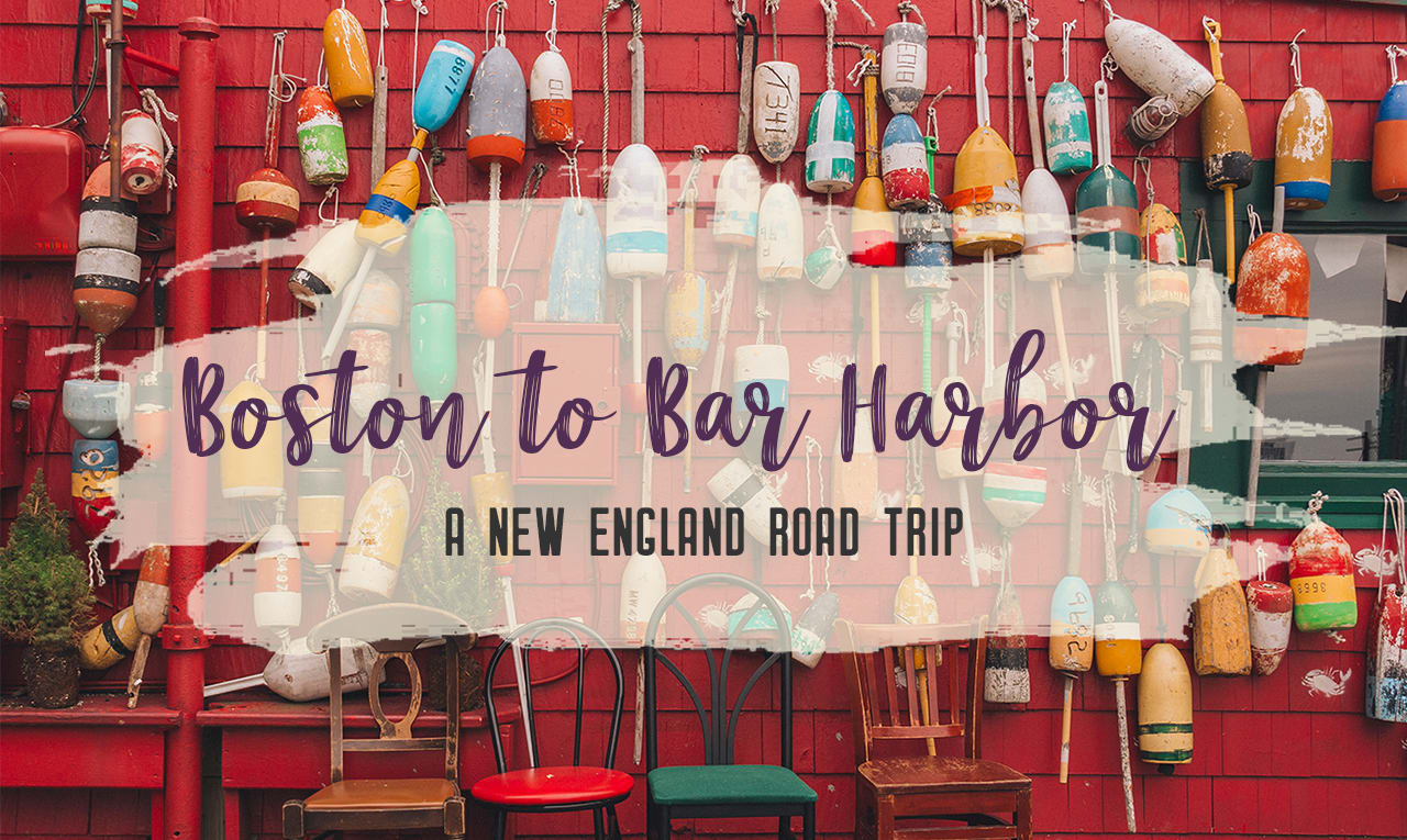 From Boston to Bar Harbor: a New England road trip [+Map]