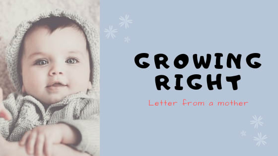 How do I ensure that my child is growing right mentally and physically -