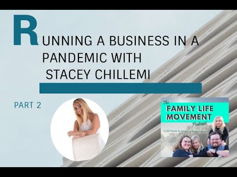 Running a Business in a Pandemic with Stacey Chillemi [part 2]
