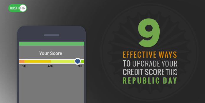 9 Effective Ways to Upgrade Your Credit Score