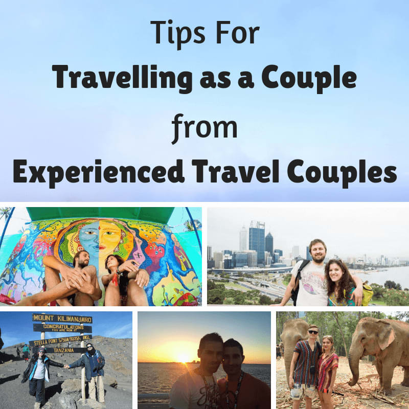 Couple Travel Tips from Experienced Travel Couples