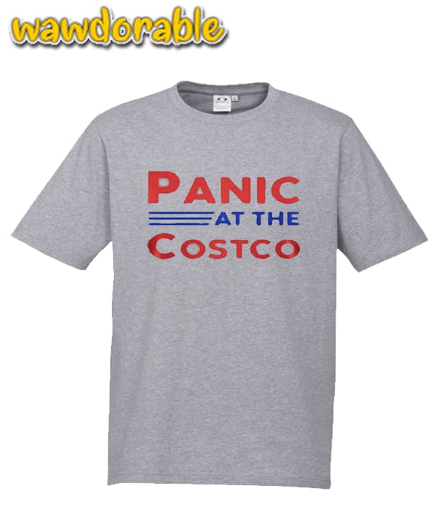 Panic At The Costco TShirt