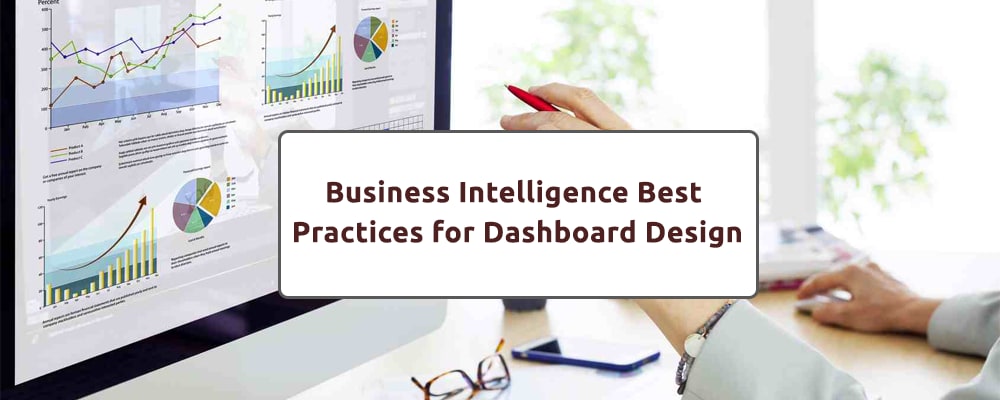 Business Intelligence Best Practices for Dashboard Design
