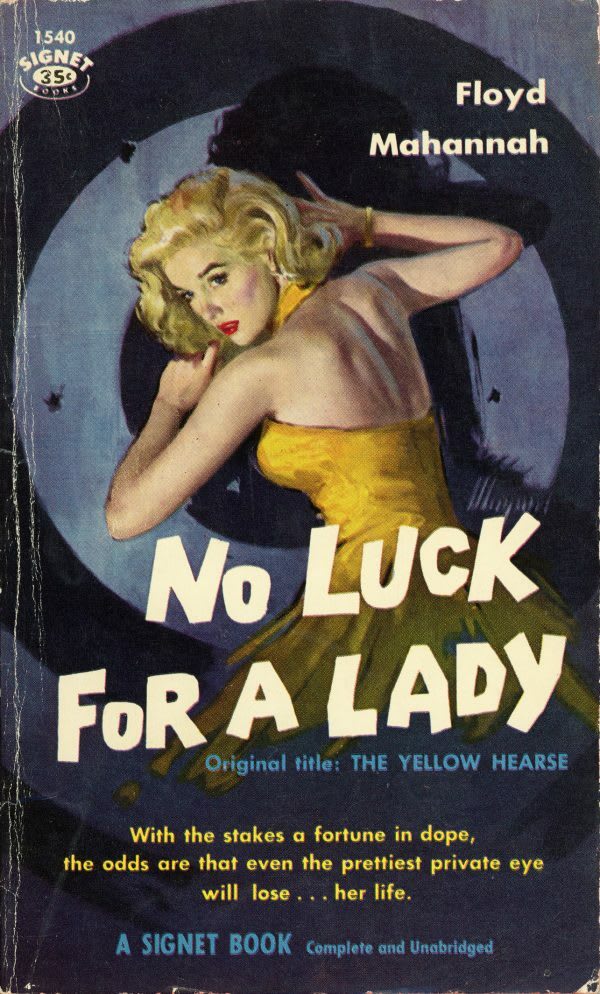 No Luck For A Lady (Original Title: The Yellow Hearse) https://t.co/1bnMXd97KK # Covers, Mystery, Paperback, Robert Maguire