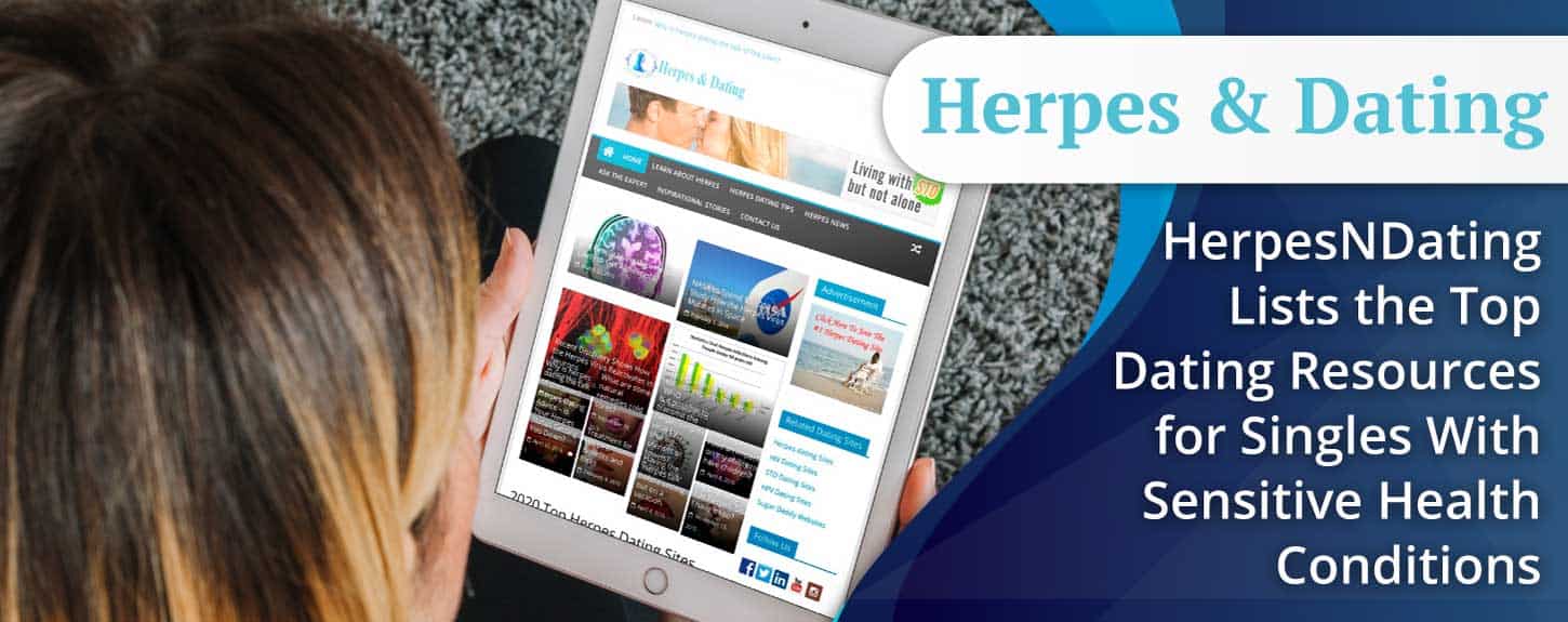HerpesNDating Lists the Top Dating Resources for Singles With Sensitive Health Conditions