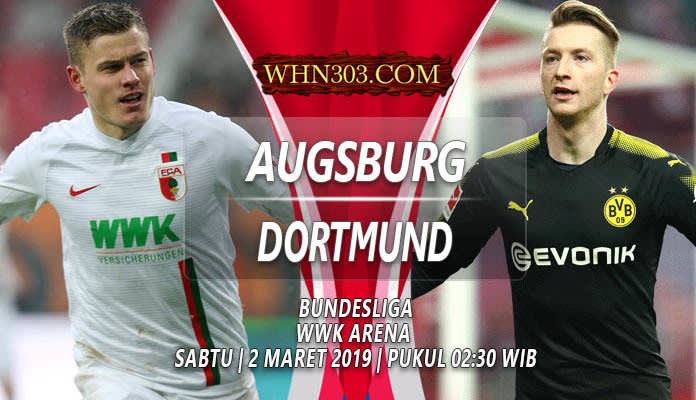 Prediksi Augsburg vs Borussia Dortmund 2 Maret 2019 - Pekan ke-24 Liga Jerman 2018/2019
