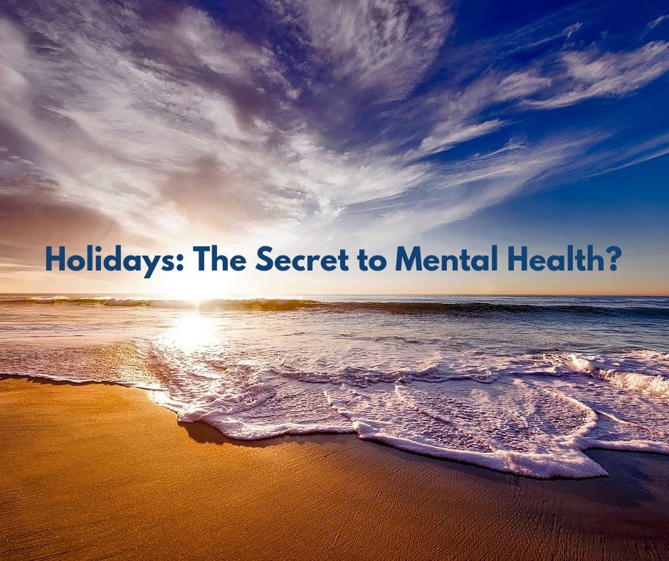 Holidays: Secret to Good Mental Health