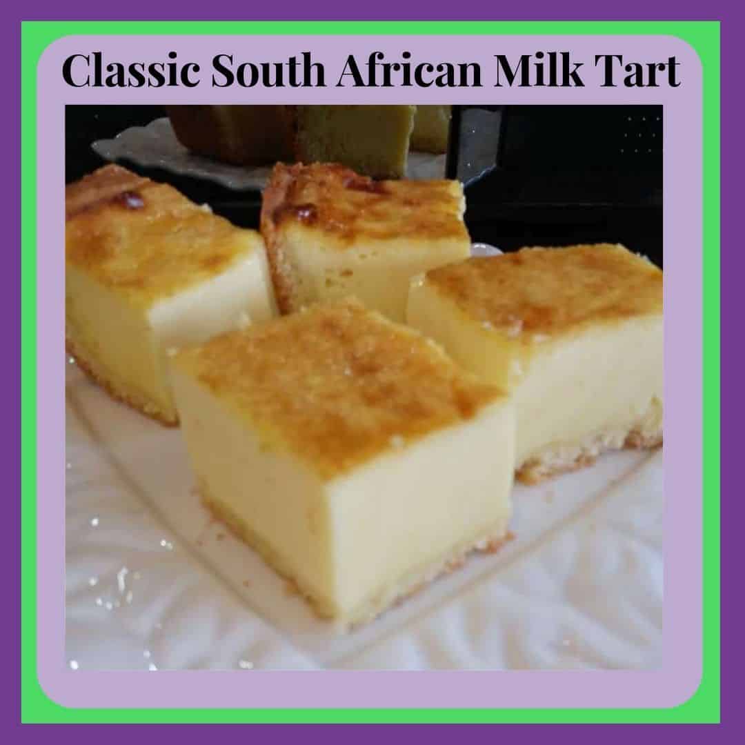 Classic South African Milk Tart