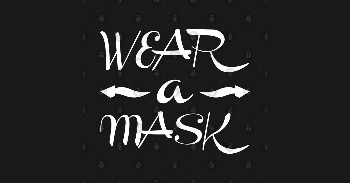 Wear a mask, Social Distancing by rajon8989