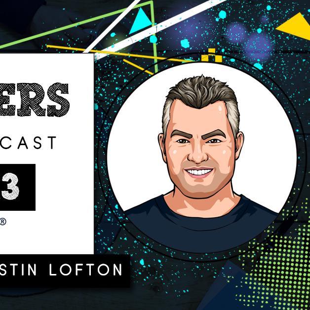 Creating And Scaling The Perfect Facebook Ad With Justin Lofton [Episode 13]