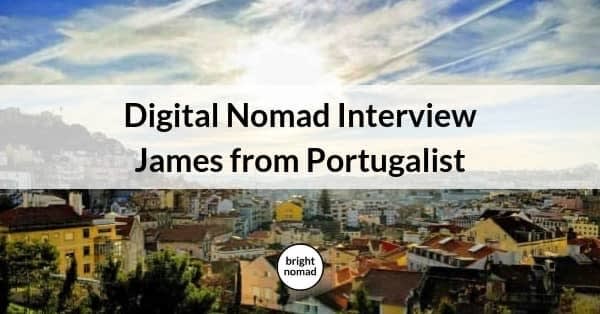 Digital Nomad Interview: James from Portugalist