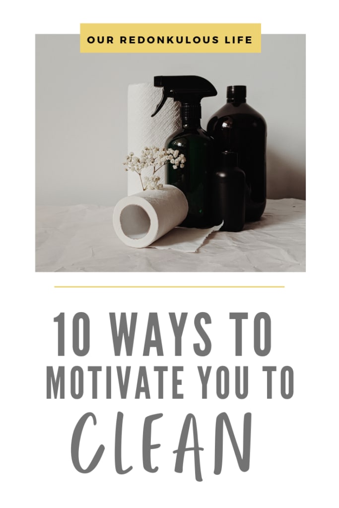 10 ways to motivate you to clean
