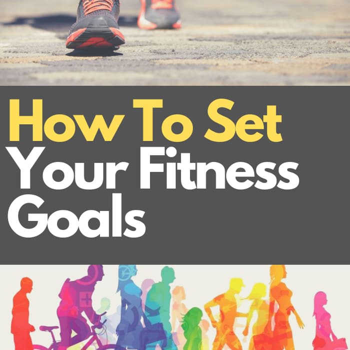 How To Set Your Fitness Goals