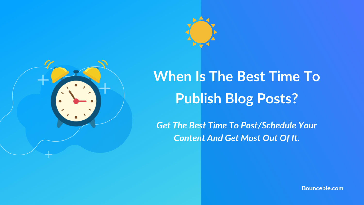 When Is The Best Time To Publish Blog Posts And Get Traffic?