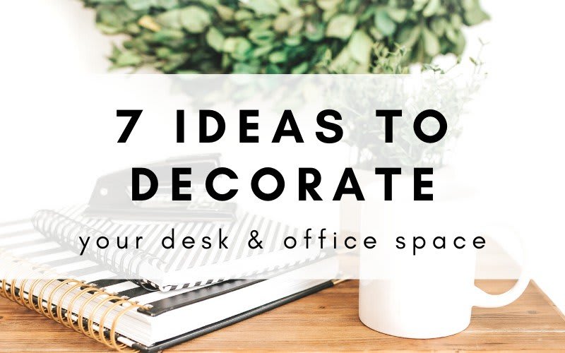 7 Work Office Decorating Ideas To Inspire Creativity & Productivity
