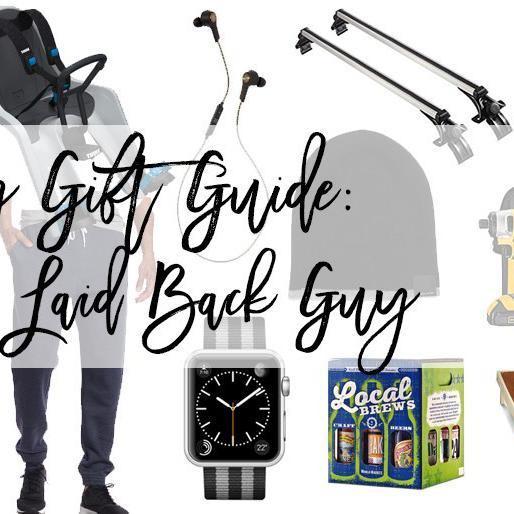 Holiday Gift Ideas for a Laid Back Guy - Have Need Want