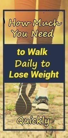 How Much You Need to Walk Daily to Lose Weight Quickly