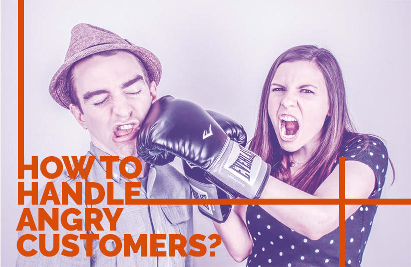 8 Brilliant Tips for Dealing with Angry Customers