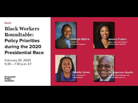 Black Workers Roundtable: Policy Priorities during the 2020 Presidential Race