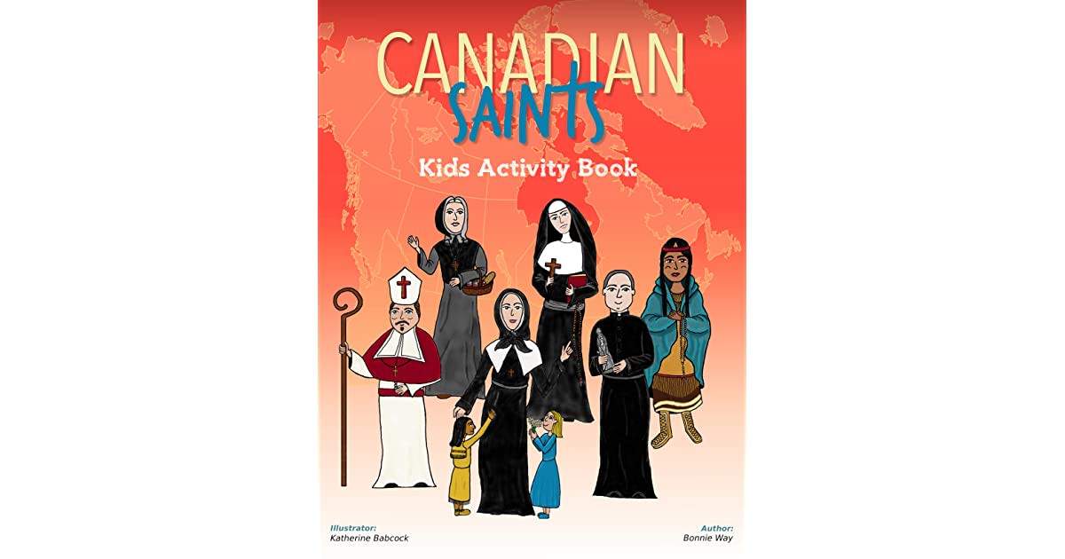 Canadian Saints Kids Activity Book (Saints 4 Kids Vol. 2)