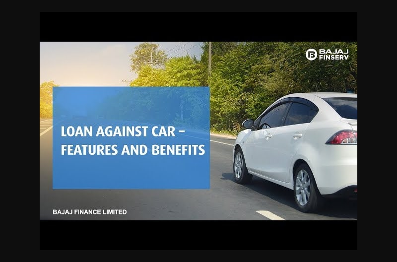 Loan Against Car – Features and Benefits | Bajaj Finserv