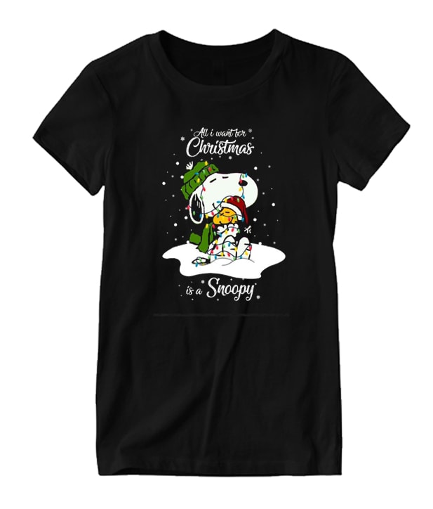 All I Want For Christmas Is A Snoopy Nice Looking T-shirt