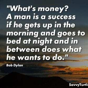 Whats money A man is a success if he gets up