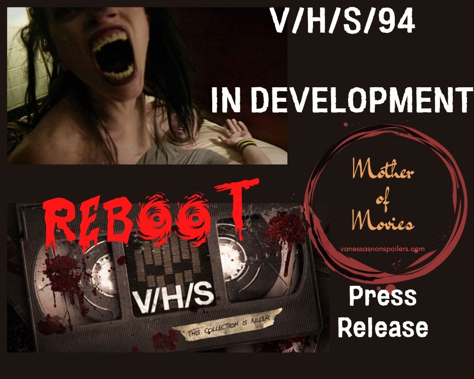 V/H/S/94 Is A Reboot, Don't Argue Just Get Onboard - Mother of Movies