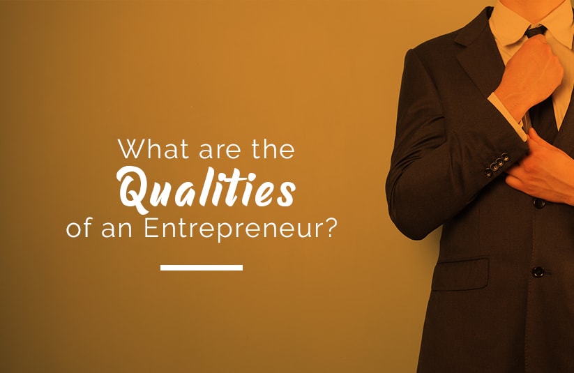7 Qualities of Successful Entrepreneur