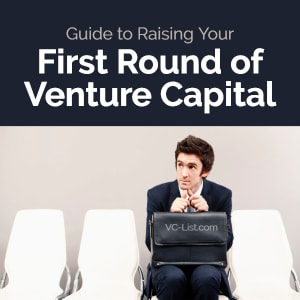 Guide to Raising Your First Round of Venture Capital