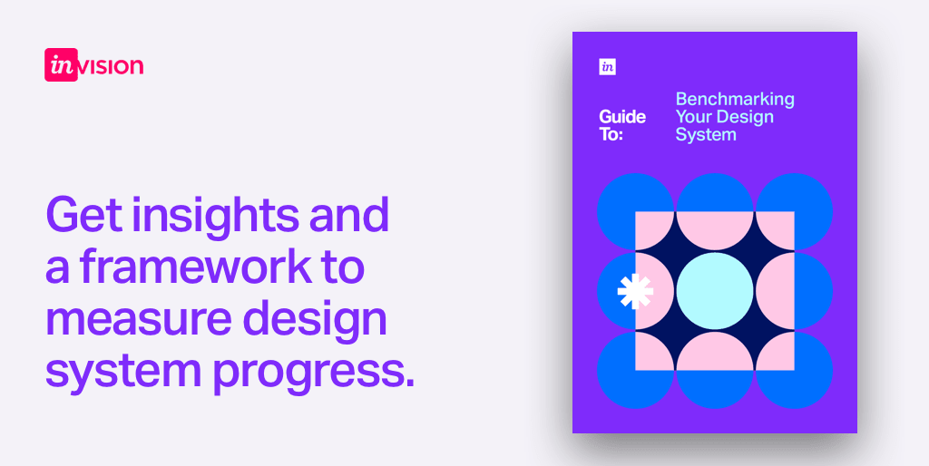 Squash design system impostor syndrome 🚀 Learn how to benchmark your design system with InVision’s new guide