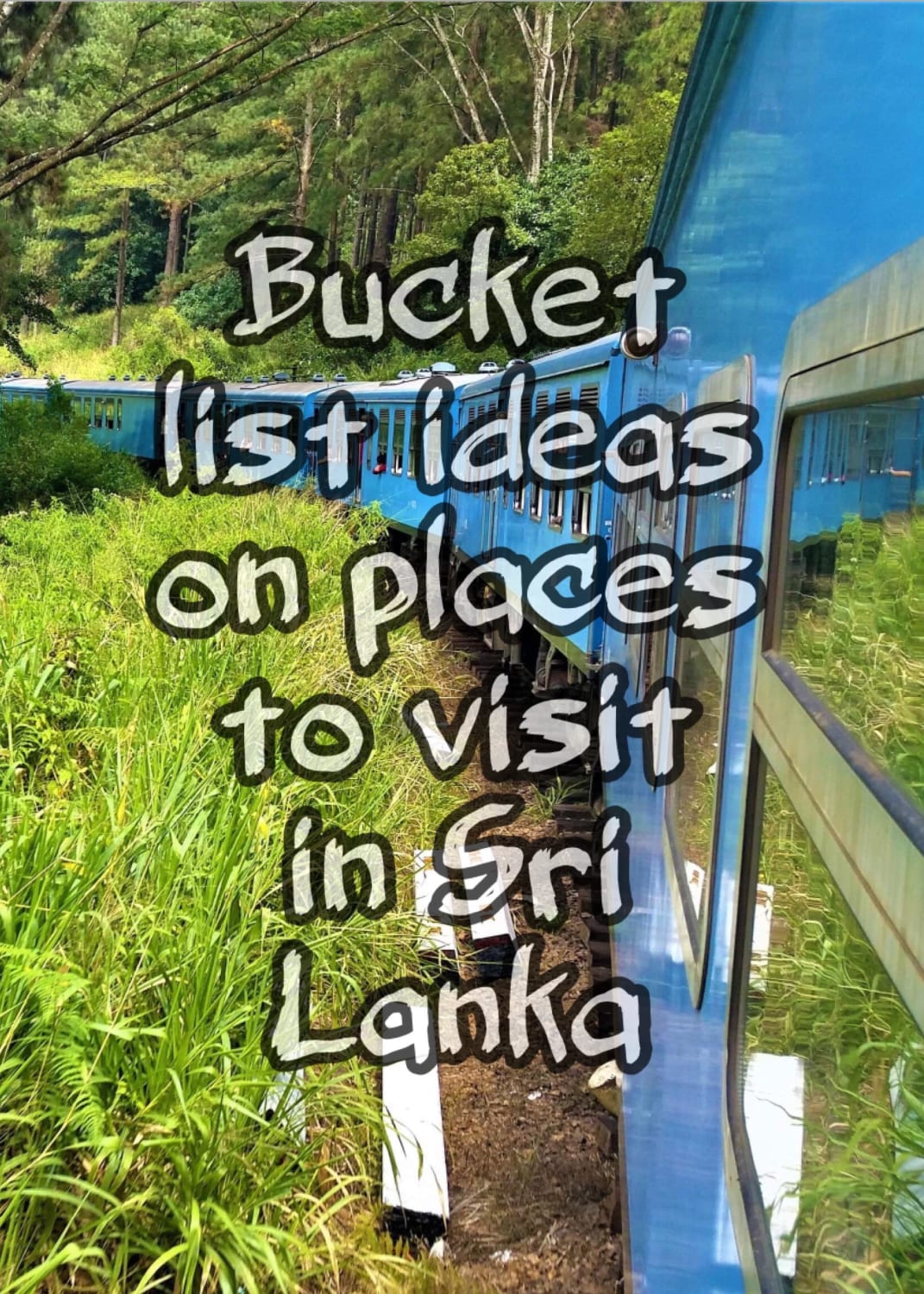 Bucket List on places to visit in Sri Lanka - Bev & Shams Adventures
