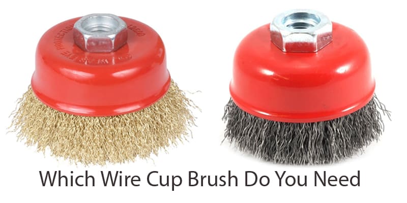Which Wire Cup Brush Do You Need? - IBI Blog