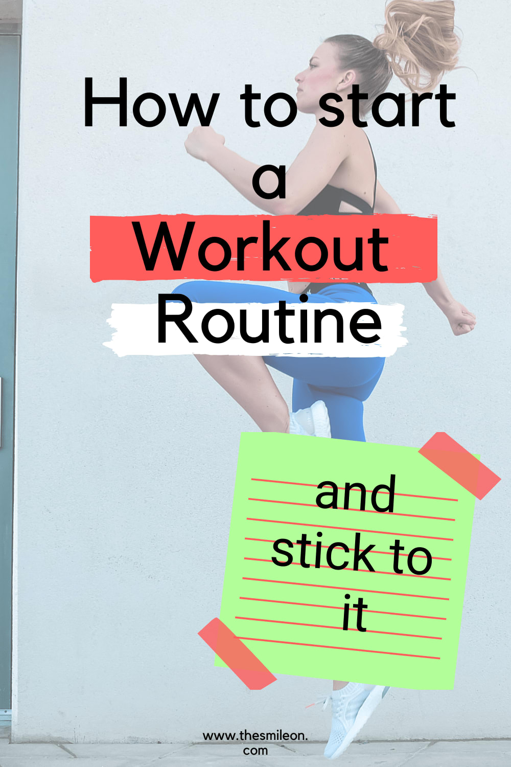How to create a workout routine and stick to it - Smile On
